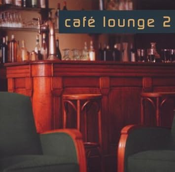 Cafà Lounge 2 [Import anglais]