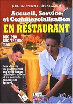 Accueil, service et commercialisation en restaurant, lycées professionnels