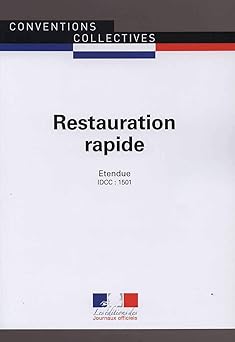 Restauration rapide - brochure 3245 - idcc 1501 [Broché] [2017] Conventions Col