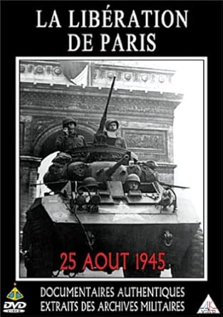 La Libération de Paris (25 aoÉt 1945)