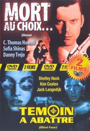 Mort au choix... [Dilemma] | Témoin à abattre [Blind Fear]