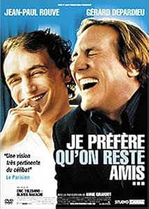 Je préfêre qu'on reste amis