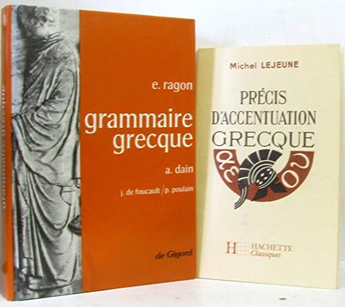 Grammaire grecque [Broché] [1991] E, Ragon- A, Dain- J,-A, de Foucault- P, Poula