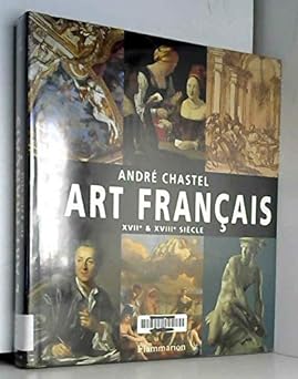 L'art français dix septiême dix huitieme siecle