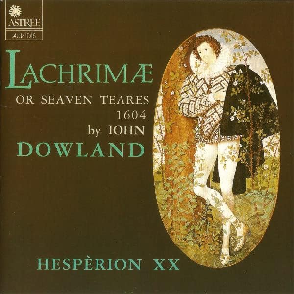 Dowland : Lachrimae or Seaven Teares, 1604