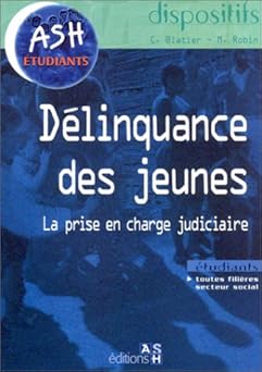 Délinquance des jeunes : La prise en charge judiciaire