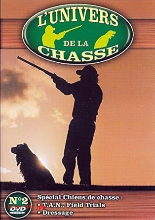L'UNIVERS DE LA CHASSE N°2 - Spécial Chiens de chasse