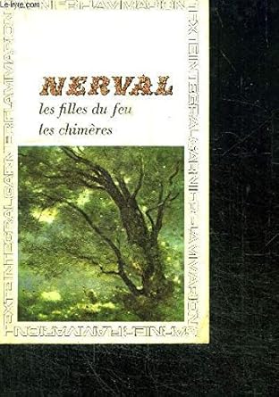 LES FILLES DU FEU - LES CHIMERES / TEXTE INTEGRAL