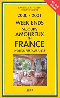 Week-ends et séjours amoureux en France, Edition 2000-2001
