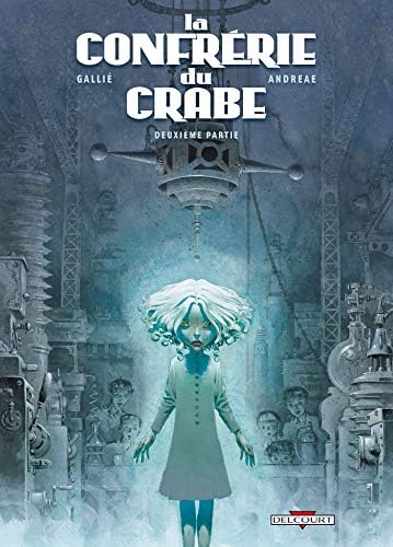 La Confrérie du crabe T02 [Broché] [2009] GALLIE-M+ANDREAE-J,P