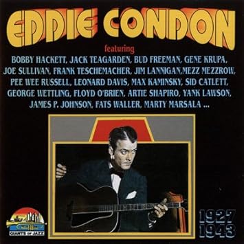 Eddie Condon 1927-1943