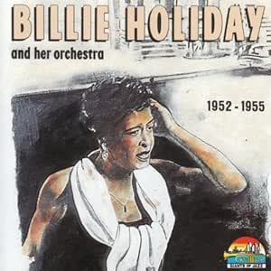 Billie Holiday & Her Orchestra [UK Import]