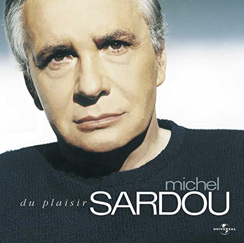Du plaisir [CD] MICHEL SARDOU