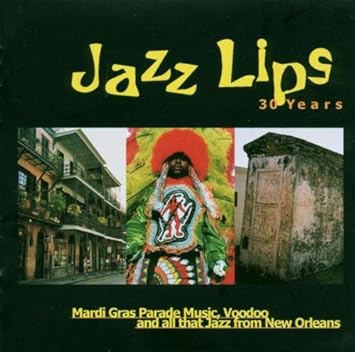 Jazz Lips-30 Jahre [Import]