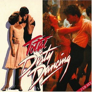 Dirty Dancing Total Dirty Dancing by Various (1991-11-18)