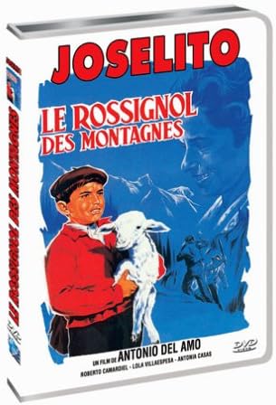 Joselito - le rossignol des montagnes