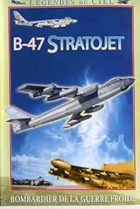 Légendes du ciel-B-47 Stratojet