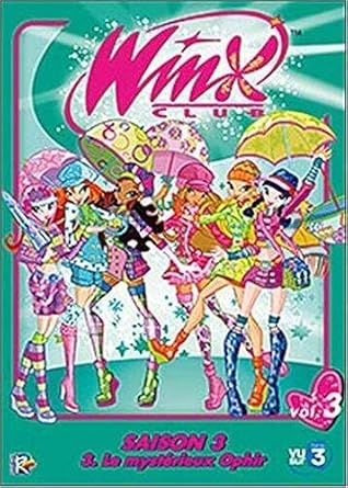 Winx Club-Saison 3 / Volume 3-Le mystérieux Ophi