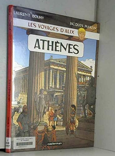 Les Voyages d'Alix, tome 12 : Athênes [Relié] [2001] Martin, Jacques- Bouhy, L