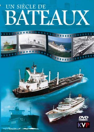 Un siecle de Bateaux