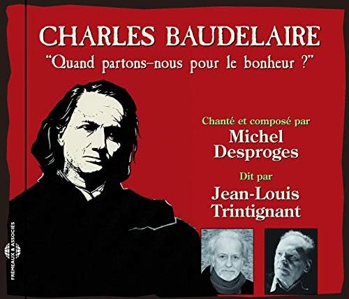 Baudelaire : Quand Partons-Nous pour Le Bonheur