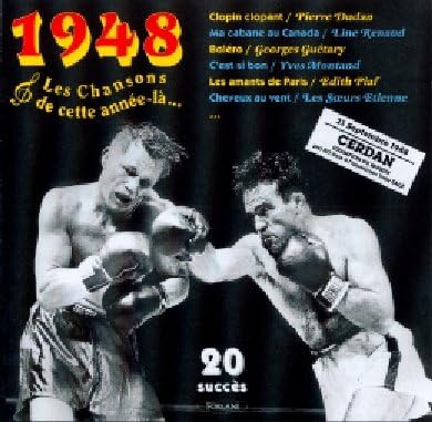 1948 : Les Chansons de cette année lÉ...
