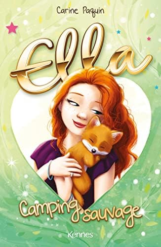 Ella - Camping sauvage [Broché] [2022] Paquin, Carine
