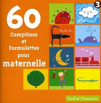 60 comptines et formulettes pour maternelles