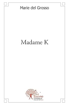 Madame K