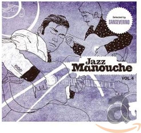 Jazz Manouche/Vol,4 [CD] Compilation- Sanseverino