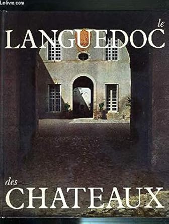 Le Languedoc des chÉteaux