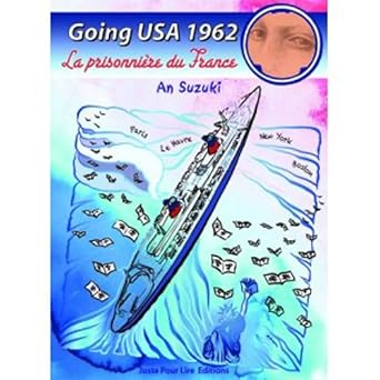 Going USA 1962 : La prisonniêre du France