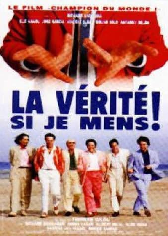 La Vérità si je mens !