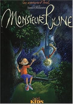 Les Aventures d'Irial, tome 1 : Monsieur Lune