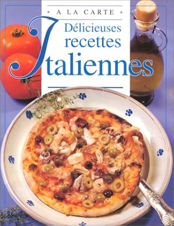 DELICIEUSES RECETTES ITALIENNES
