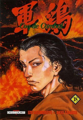 Coq de combat - 1êre Edition Vol,18 [Broché] [2007] Hashimoto, Izo- Tanaka, Ak