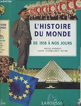 Histoire du monde de 1918 à nos jours - Nouvelle Edition ( Livre )