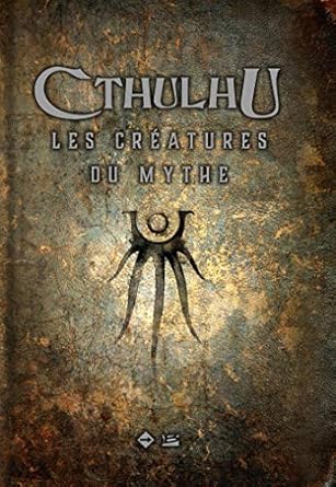 Cthulhu : Les Crçatures du Mythe