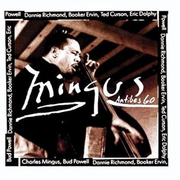 Mingus At Antibes 60
