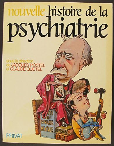 Nouvelle histoire de la psychiatrie