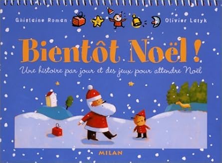 Bientot Noêl ! Une histoire par jour et des jeux pour attendre Noêl (+ 1 jeu d