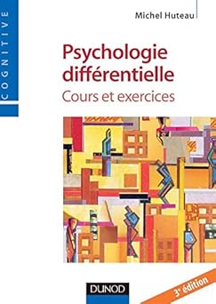 Psychologie difforentielle - 3ême Edition - Cours et exercices: Cours et exer