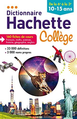 Dictionnaire Hachette Collège: De la 6e à la 3e 10-15ans [Hardcover] [2014] Mauf