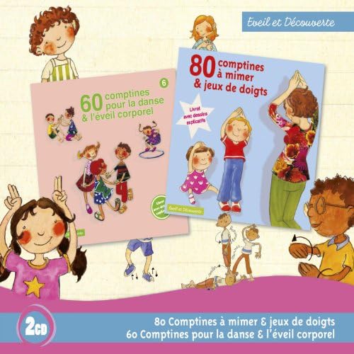 80 Comptines A Mimer Et Jeux De Doigts / 60 Comptines Pour La Danse Et L'Eveil C