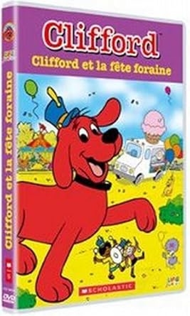 Clifford et la FÉte Foraine