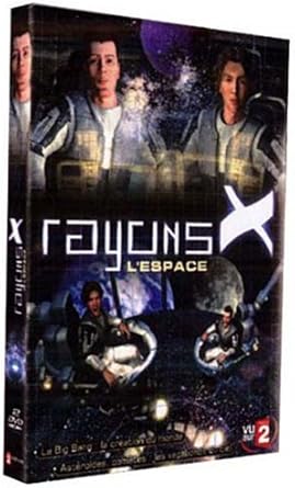Rayons x, vol, 1 : l'espace [DVD] [2007]