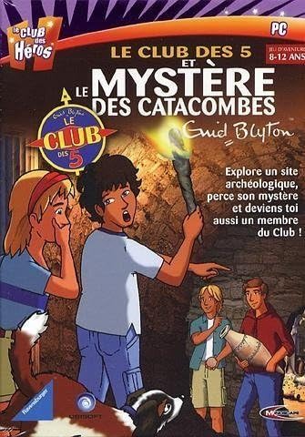Le Club des Cinq : Le Mystêre des catacombes