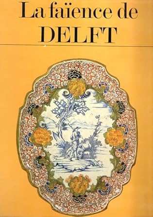 La Faîence de Delft