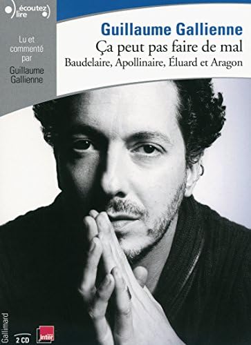 ça peut pas faire de mal: La poésie : Baudelaire, Apollinaire, Éluard et Ar