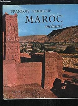 Maroc enchanté